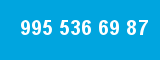 995 536 69 87